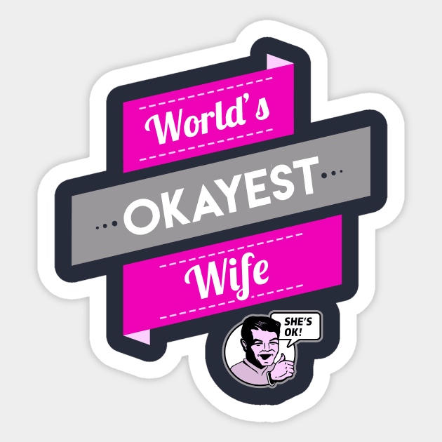 World's Okayest Wife Sticker by Boots